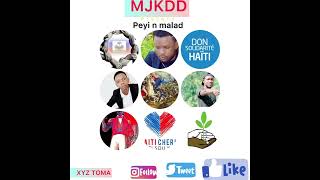 MJKDD  peyi n malad audio [upl. by Ettevey947]