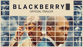 BLACKBERRY  Official Trailer [upl. by Karmen]