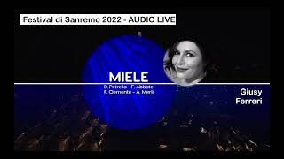 Miele Canta Giusy Ferreri Festival di Sanremo 2022  AUDIO LIVE [upl. by Kcirdek185]