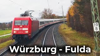 Umleiterzug  InterCity 2082  4K Führerstandsmitfahrt Würzburg  Fulda Altbaustrecke  DB BR 101 [upl. by Krystyna]