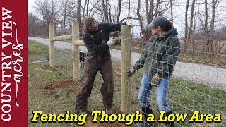 Fencing Through a Low Area [upl. by Chaney437]