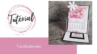 Tutorial  Tischkalender  Stampin Up  DIY [upl. by Lihcox]