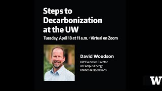 Steps to Decarbonization at the University of Washington [upl. by Amihsat652]