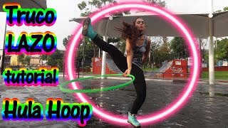 IMPACTANTE TRUCO LAZO Hula Hoop Tutorial [upl. by Narmak]