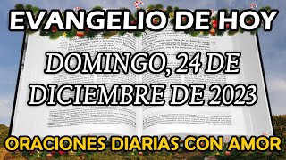 Evangelio del día Domingo 24 de Diciembre de 2023  Nochebuena  Víspera de Navidad [upl. by Gosnell]