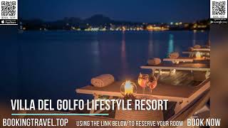 Villa del Golfo Lifestyle Resort [upl. by Lais534]