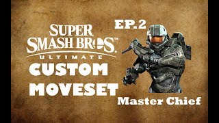 Smash Ultimate Custom Movesets EP2 Master Chief [upl. by Risley]