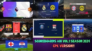 SCOREBOARDS AIO VOL1 SEASON 2024 CPK VERSION  PES 2021 amp FOOTBALL LIFE [upl. by Ambrose]