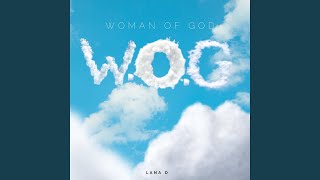 Woman of God WOG [upl. by Atorod919]