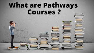 What are Pathway Courses [upl. by Robers456]