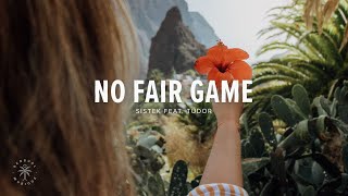 Sistek  No Fair Game Lyrics ft Tudor [upl. by Kerril755]