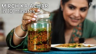 Hari Mirch ka Achar in 10 mins I Instant Green Chili Pickle I हरी मिर्च का अचार I Pankaj Bhadouria [upl. by Estrella]