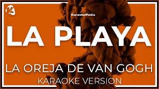 La Oreja De Van Gogh  La Playa INSTRUMENTAL KARAOKE [upl. by Tillfourd]