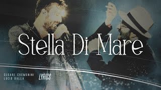 Cesare Cremonini Lucio Dalla  Stella di Mare Testo 🎵 [upl. by Graner]