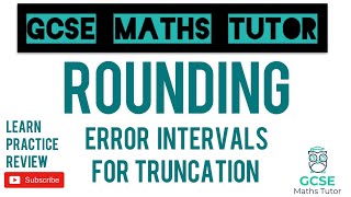 Truncation with Error Intervals  Number  Grade 5 Crossover Playlist  GCSE Maths Tutor [upl. by Porcia]