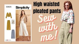 Sewing Simplicity 9826 High Waisted Pleated Pants with Full Fly and Welted Back Pocket [upl. by Vern958]