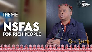 NSFAS for Rich People  Babu Dokotela [upl. by Tirrell410]