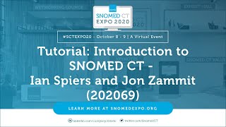 Tutorial Introduction to SNOMED CT  Ian Spiers and Jon Zammit 202069 [upl. by Norted464]