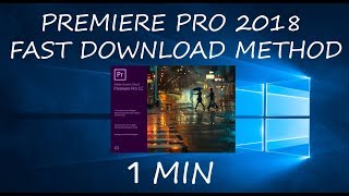 Premiere Pro 2018 Download In 1 min  Adobe Creative Cloud  simple method [upl. by Picker]