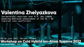 Valentina Zhelyazkova quotIonmolecule reactions near 0 K the Lambda  doublingmediated quot [upl. by Nire]