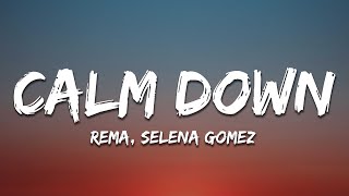 Rema Selena Gomez  Calm Down Lyrics [upl. by Lucila372]