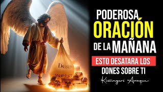 🔥 Esto desata los dones sobre ti  Oración de la mañana Viernes 19 abril Kissingers Araque [upl. by Cathryn]