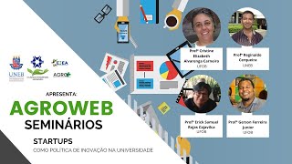 STARTUPS COMO POLÍTICA DE INOVAÇÃO NA UNIVERSIDADE [upl. by Jolie583]