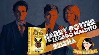 Harry Potter y el legado maldito • Reseña [upl. by Ledua211]