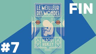 Le Meilleur des Monde  Livre Audio 7 FIN [upl. by Naivat]