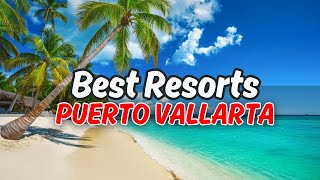 Top 10 AllInclusive Resorts In Puerto Vallarta Mexico 2024 [upl. by Yroc]