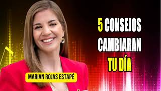 5 CONSEJOS CAMBIARAN TU DÍA MARIAN ROJAS ESTAPÉ [upl. by Burkle560]