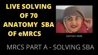 LIVE SOLVING OF 70 ANATOMY SBA OF eMRCS [upl. by Cerys]