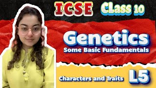 Genetics Class 10 ICSE  ICSE Class 10 Biology  Chapter 3  Characters And Traits  Part 5 [upl. by Taryn]