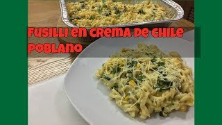 Fusilli en crema de chile poblano [upl. by Deming]