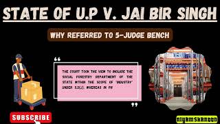 State of UP v Jai Bir Singh Case  Labour Law  Industrial Disputes Act  Industry [upl. by Goldina862]