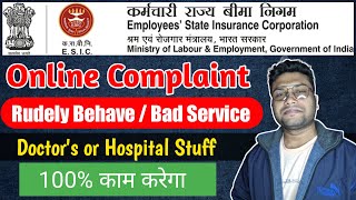 How to File Online Complaint against ESIC Doctors amp Hospital Staff  how to register esic complaint [upl. by Kalbli974]