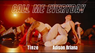 Tinze x Adison Briana Choreography  Call Me Everyday  Chris Brown Wizkid [upl. by Julide]