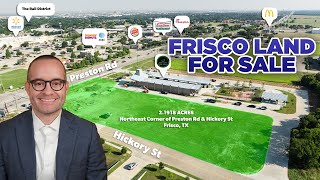 Commercial Land For Sale North Texas  Northeast Corner of Preston and Hickory Frisco TX 75034 [upl. by Lednek]