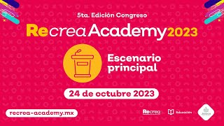 Recrea Academy 2023 Escenario principal  24 de octubre [upl. by Nahtnanhoj803]