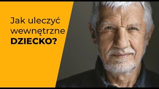 Jak uzdrowić wewnętrzne dziecko Autonomia [upl. by Lianna]