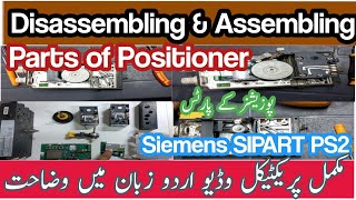 Disassembling amp Assembling Parts of Positioner  Siemens SIPART PS2 Positioner in Urdu Instrument [upl. by Khoury]