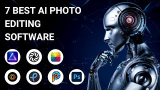 7 Best AI Photo Editing Software Apps in 2024 [upl. by Iene425]