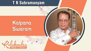 Carnatic Music Lessons on Manodharma Sangeetham Kalpana Swaram by TR Subramanyam [upl. by Malissa798]