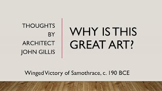 Why is this great art  John Gillis discusses quotWinged Victory of Samothracequot c 190 BCE [upl. by Pears200]