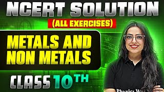 Metals And Non Metals  Complete NCERT WITH BACK EXERCISE in 1 Video  Class 10th Board [upl. by Asilak]