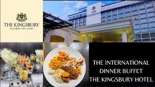 The International Dinner Buffet  The Kingsbury Hotel  යන්න කලින් බලන්න [upl. by Jariv]