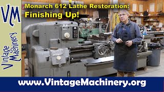 Monarch 612 Lathe Restoration Finishing Up  Chip Tray Cross Slide Knobs and Way Wipers [upl. by Caesaria609]