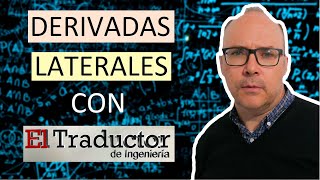 Derivadas laterales con El Traductor de Ingeniería QuédateEnCasa y Aprende Conmigo [upl. by Noram370]