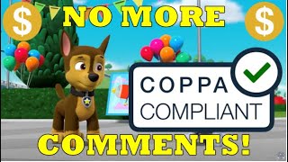 COPPA Officially STRIKES No More Comments on Kids Channels [upl. by Notlaw270]