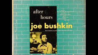 Joe Bushkin  After Hours with Joe Bushkin  Full Album [upl. by Rubie]